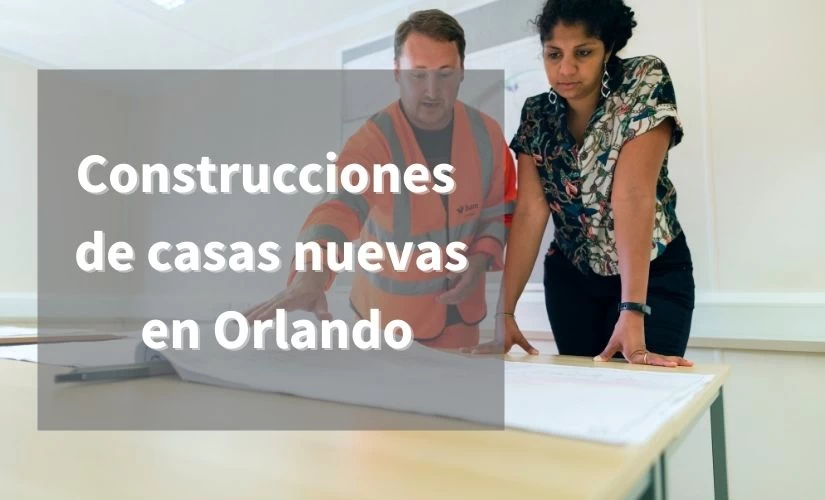 ▷ Construcciones de casas nuevas en Orlando